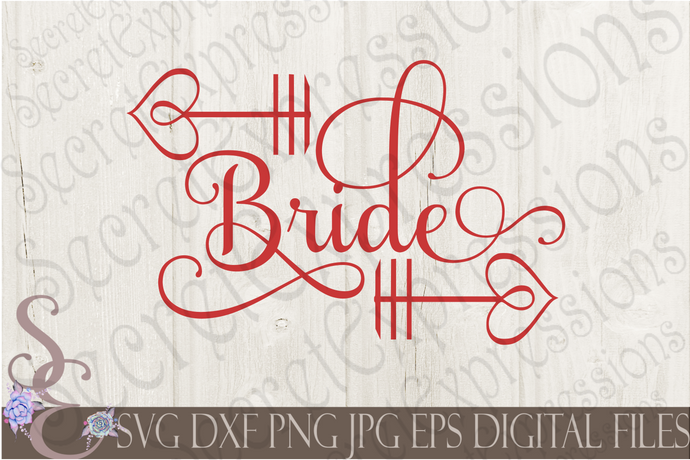 Bride Svg, Wedding, Digital File, SVG, DXF, EPS, Png, Jpg, Cricut, Silhouette, Print File