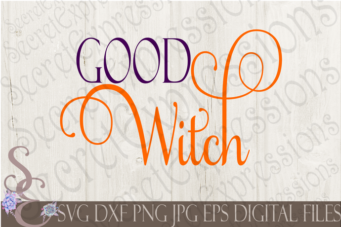 Good Witch Svg, Digital File, SVG, DXF, EPS, Png, Jpg, Cricut, Silhouette, Print File