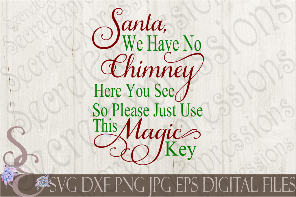 Santa, we have no chimney, magic key Svg, (1607230)