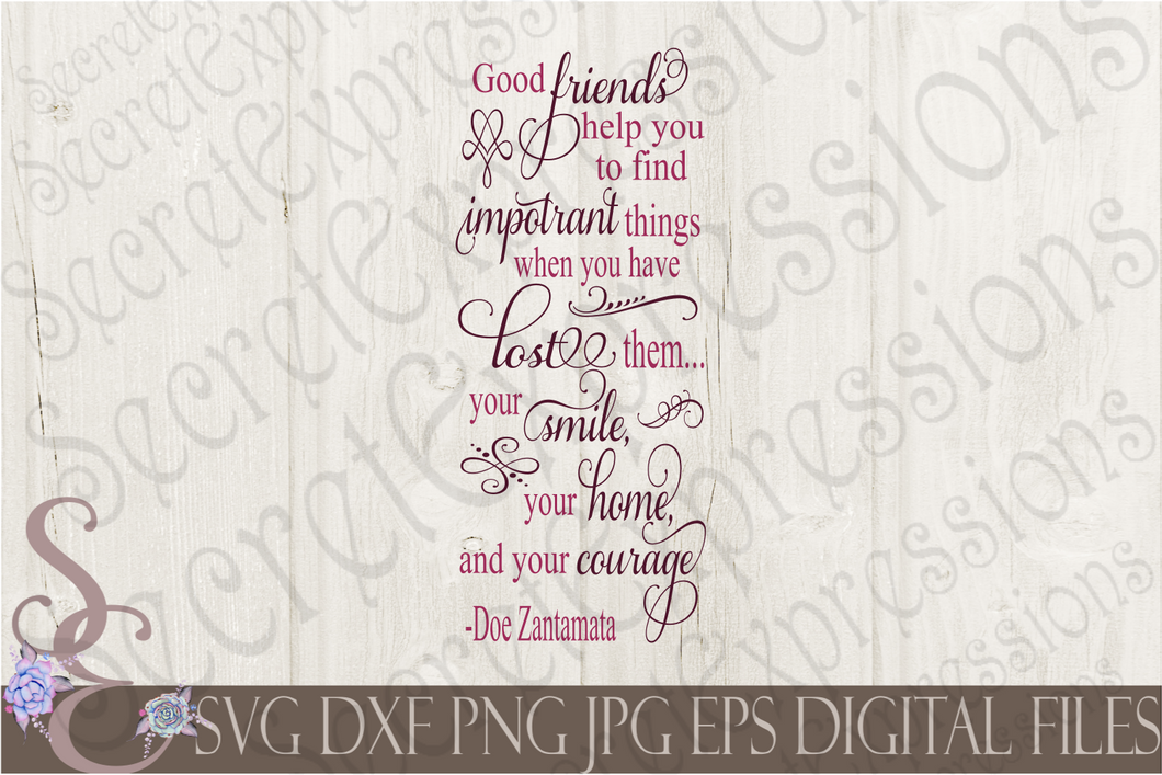 Good Friends Help You Svg, Digital File, SVG, DXF, EPS, Png, Jpg, Cricut, Silhouette, Print File