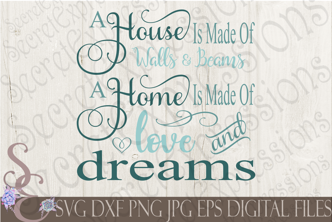 A Home is Made Of Svg, Digital File, SVG, DXF, EPS, Png, Jpg, Cricut, Silhouette, Print File