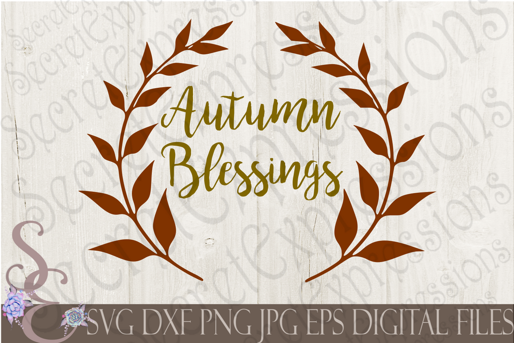 Autumn Blessings Svg, Digital File, SVG, DXF, EPS, Png, Jpg, Cricut, Silhouette, Print File