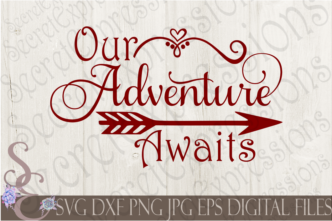 Our Adventure Awaits Svg, Wedding, Digital File, SVG, DXF, EPS, Png, Jpg, Cricut, Silhouette, Print File