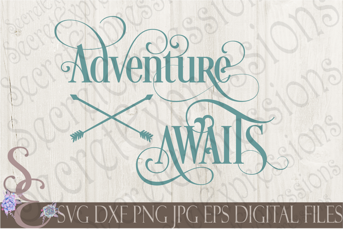Adventure Awaits Svg, Digital File, SVG, DXF, EPS, Png, Jpg, Cricut, Silhouette, Print File