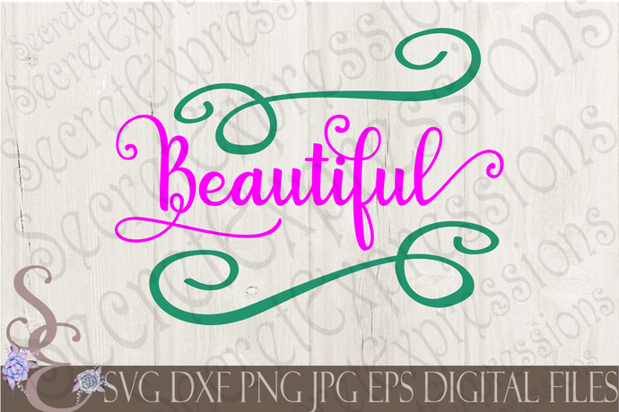 Beautiful Svg, Digital File, SVG, DXF, EPS, Png, Jpg, Cricut, Silhouette, Print File