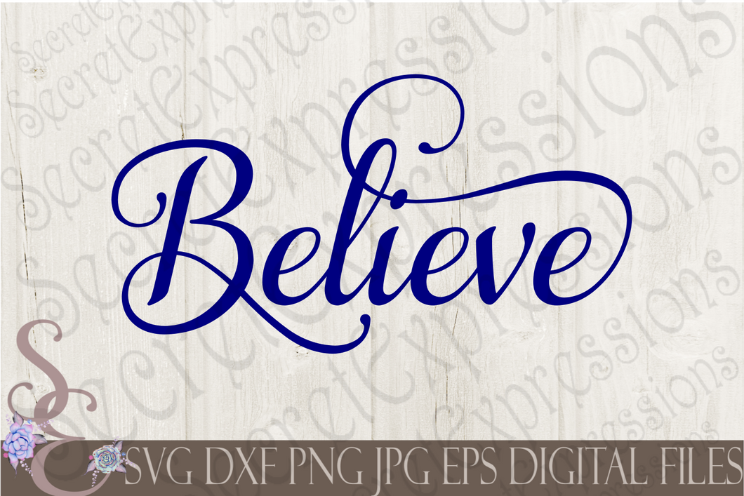 Believe Svg, Christmas Digital File, SVG, DXF, EPS, Png, Jpg, Cricut, Silhouette, Print File