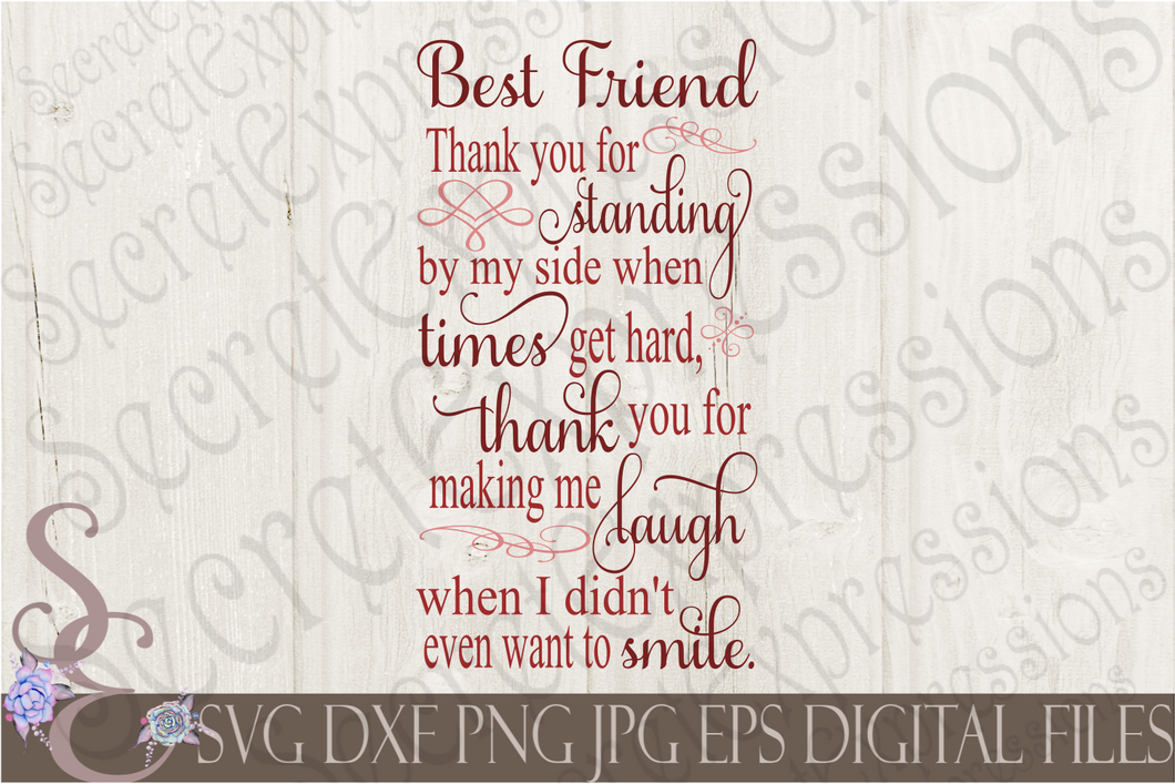 Best Friend Thank You For Standing By My Side Svg, Digital File, SVG, DXF, EPS, Png, Jpg, Cricut, Silhouette, Print File