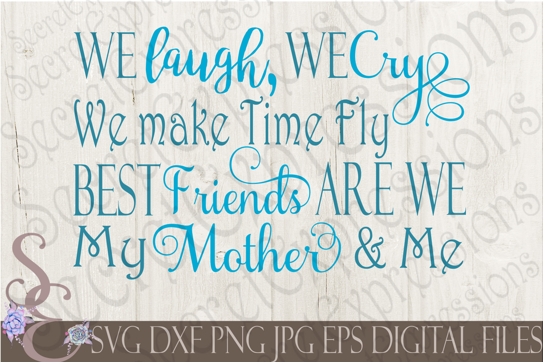 Best Friends Are We Mother & Me Svg, Mother's Day, Digital File, SVG, DXF, EPS, Png, Jpg, Cricut, Silhouette, Print File