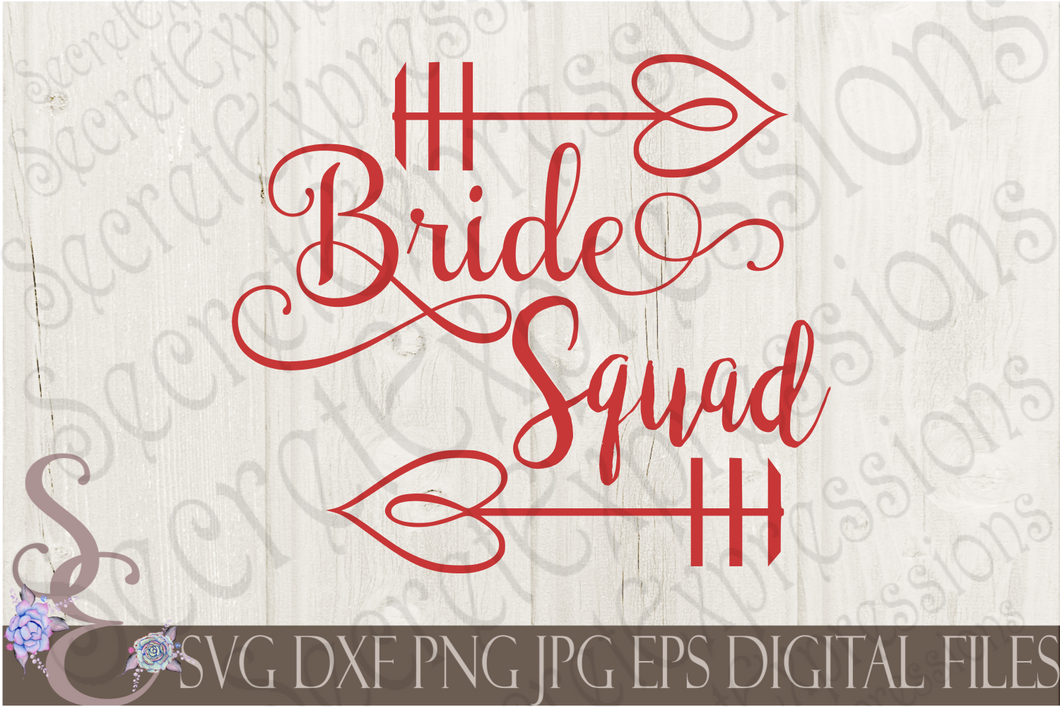 Bride Squad Svg, Wedding, Digital File, SVG, DXF, EPS, Png, Jpg, Cricut, Silhouette, Print File