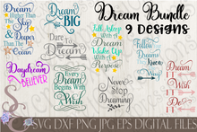 Dream SVG Bundle, Digital File, SVG, DXF, EPS, Png, Jpg, Cricut, Silhouette, Print File