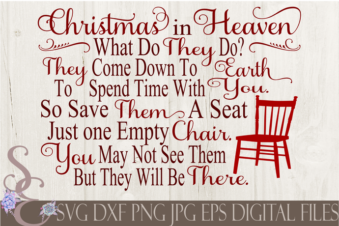 Christmas in Heaven One Empty Chair Svg, Christmas Digital File, SVG, DXF, EPS, Png, Jpg, Cricut, Silhouette, Print File