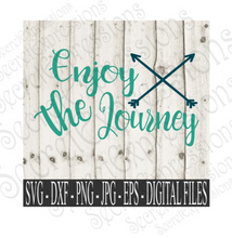 Enjoy the Journey Svg, Digital File, SVG, DXF, EPS, Png, Jpg, Cricut, Silhouette, Print File