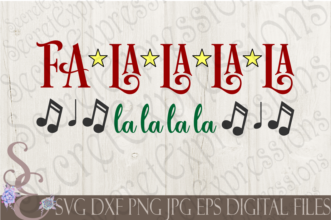 Fa La La La La la la la la Svg, Christmas Digital File, SVG, DXF, EPS, Png, Jpg, Cricut, Silhouette, Print File