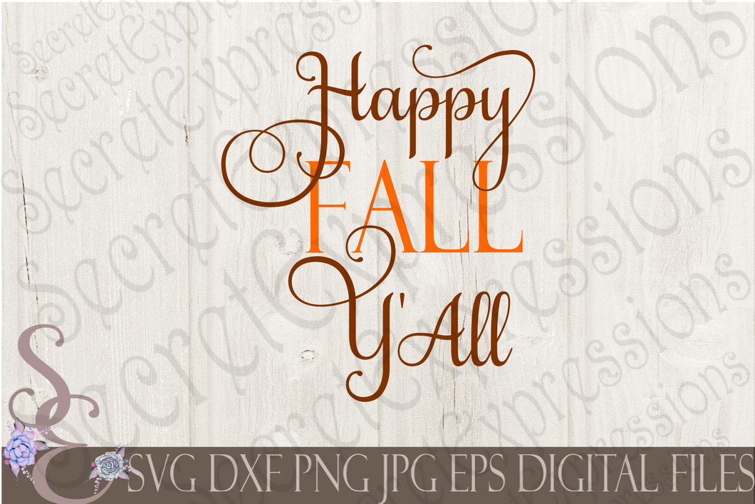 Happy Fall Y'all Svg, Digital File, SVG, DXF, EPS, Png, Jpg, Cricut, Silhouette, Print File