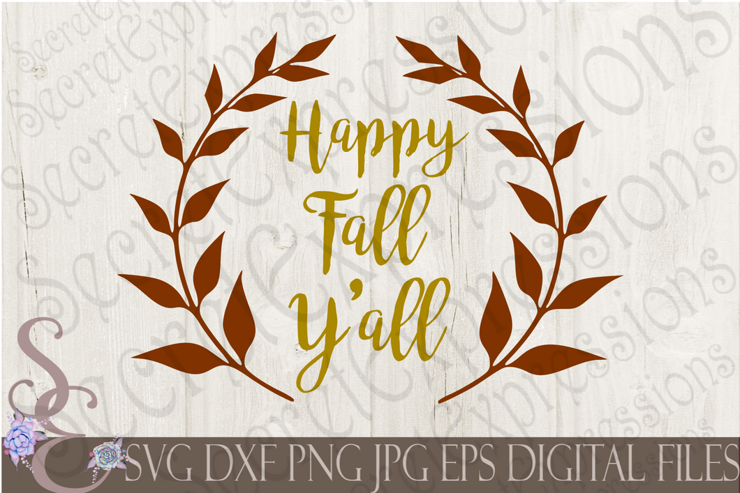 Happy Fall Y'All Svg, Digital File, SVG, DXF, EPS, Png, Jpg, Cricut, Silhouette, Print File