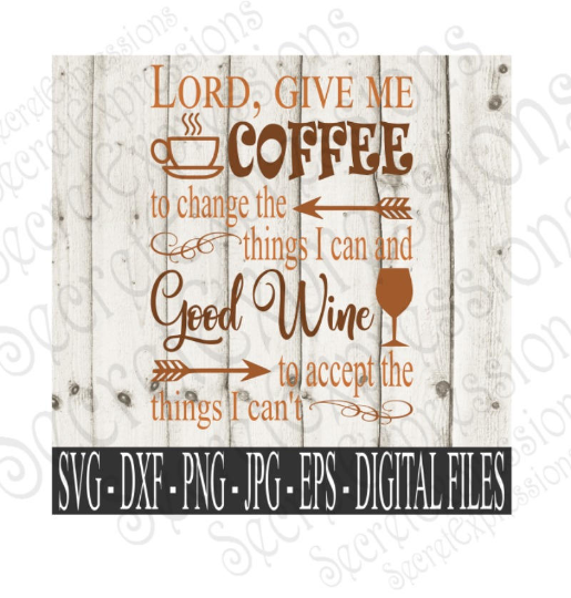 Lord Give Me Coffee SVG, Digital File, SVG, DXF, EPS, Png, Jpg, Cricut, Silhouette, Print File