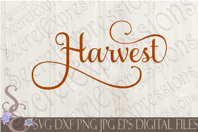 Harvest Svg, Digital File, SVG, DXF, EPS, Png, Jpg, Cricut, Silhouette, Print File