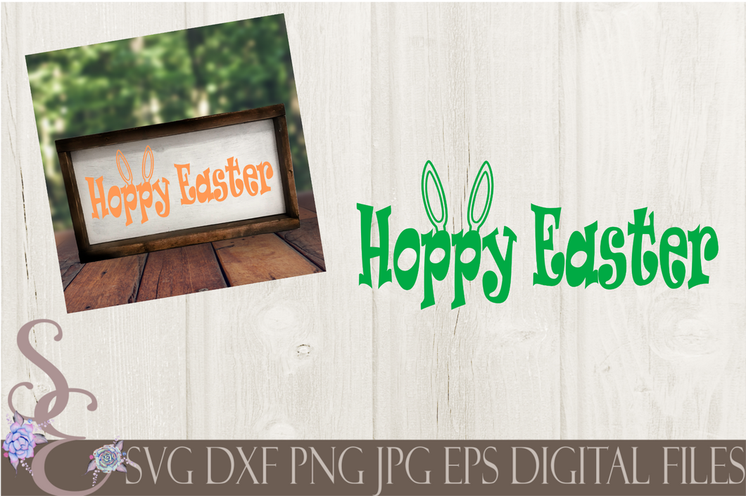 Hoppy Easter Svg, Bunny Ears, Digital File, SVG, DXF, EPS, Png, Jpg, Cricut, Silhouette, Print File