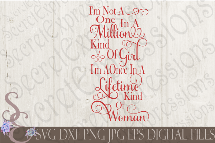 One In A Million Kind of Girl Svg, Digital File, SVG, DXF, EPS, Png, Jpg, Cricut, Silhouette, Print File