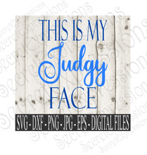This Is My Judgy Face SVG, Digital File, SVG, DXF, EPS, Png, Jpg, Cricut, Silhouette, Print File