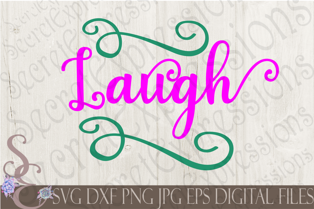 Laugh Svg, Digital File, SVG, DXF, EPS, Png, Jpg, Cricut, Silhouette, Print File