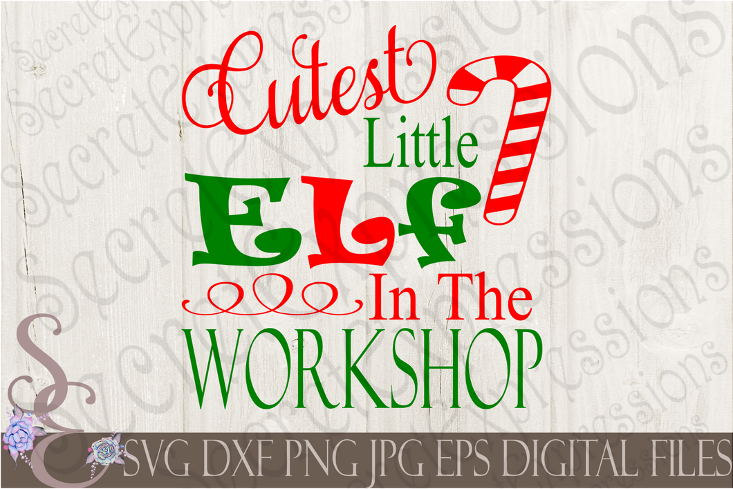 Cutest Little Elf In The Workshop Svg, Christmas Digital File, SVG, DXF, EPS, Png, Jpg, Cricut, Silhouette, Print File