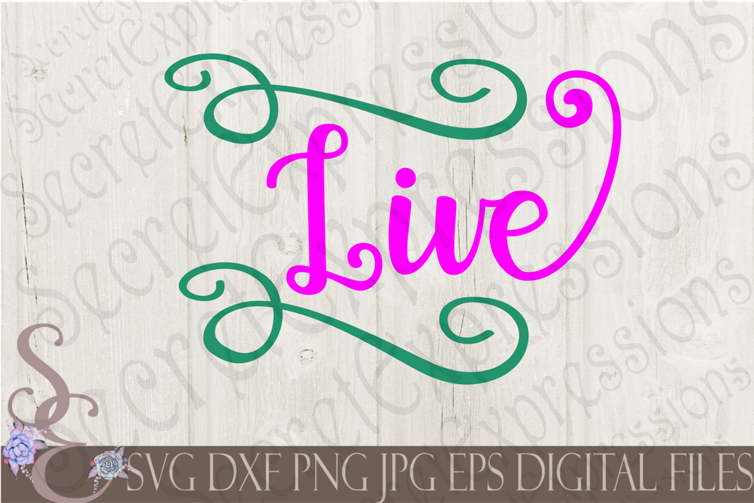 Live Svg, Digital File, SVG, DXF, EPS, Png, Jpg, Cricut, Silhouette, Print File