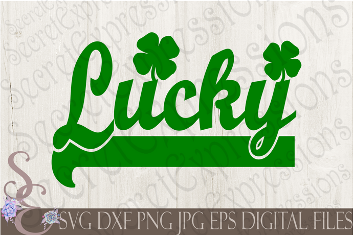 Lucky Svg, Shamrock, St. Patricks Day, Clover, Digital File, SVG, DXF, EPS, Png, Jpg, Cricut, Silhouette, Print File
