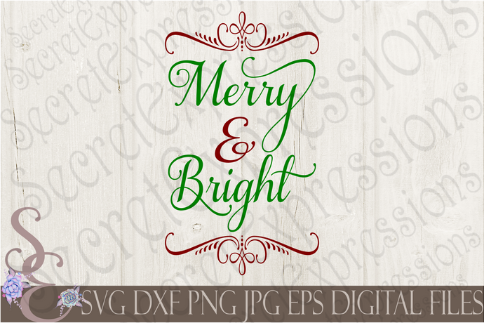 Merry and Bright Svg, Christmas Digital File, SVG, DXF, EPS, Png, Jpg, Cricut, Silhouette, Print File