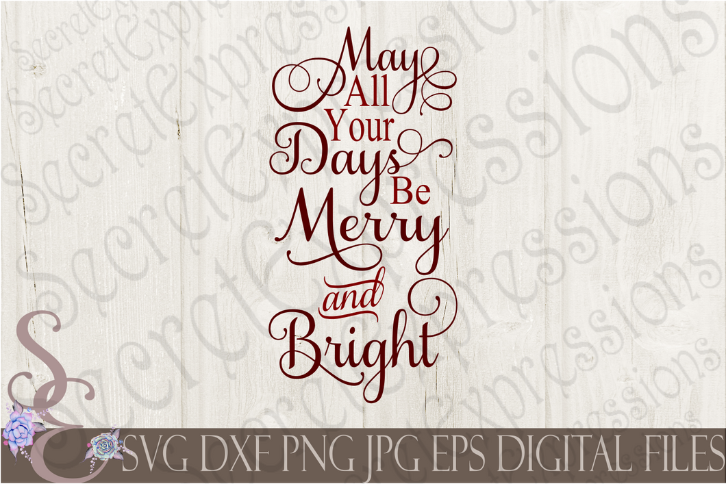 Days be Merry & Bright Svg, Christmas Digital File, SVG, DXF, EPS, Png, Jpg, Cricut, Silhouette, Print File
