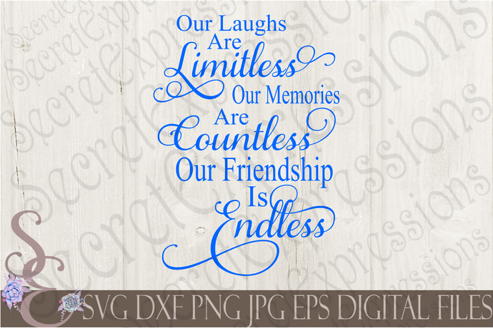 Our Friendship is Endless Svg, Digital File, SVG, DXF, EPS, Png, Jpg, Cricut, Silhouette, Print File