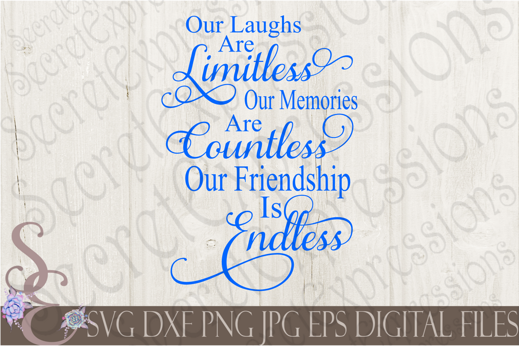 Our Friendship is Endless Svg, Digital File, SVG, DXF, EPS, Png, Jpg, Cricut, Silhouette, Print File