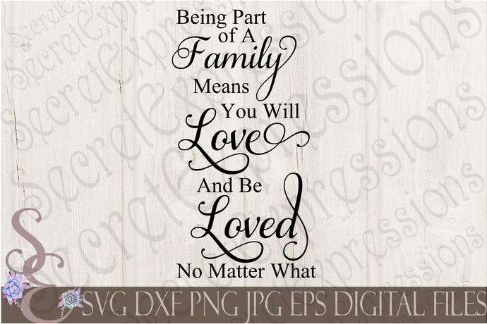 Being part of a family Svg, Digital File, SVG, DXF, EPS, Png, Jpg, Cricut, Silhouette, Print File