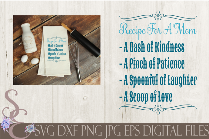 Recipe For A Mom Svg, Mother's Day, Digital File, SVG, DXF, EPS, Png, Jpg, Cricut, Silhouette, Print File