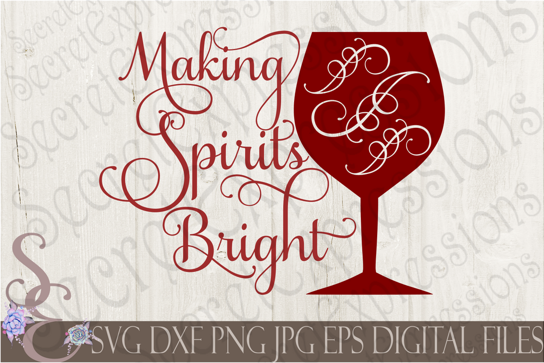 Making Spirits Bright Svg, Christmas Digital File, SVG, DXF, EPS, Png, Jpg, Cricut, Silhouette, Print File