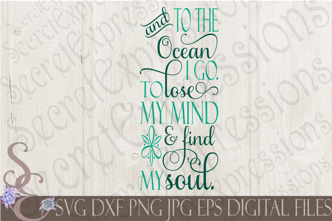 And to the ocean I go  Svg, Digital File, SVG, DXF, EPS, Png, Jpg, Cricut, Silhouette, Print File