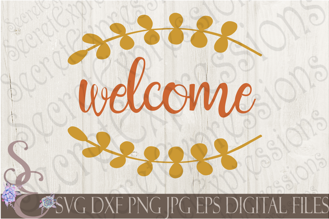 Welcome Svg, Digital File, SVG, DXF, EPS, Png, Jpg, Cricut, Silhouette, Print File