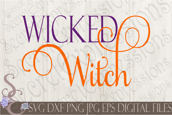 Wicked Witch SVG, Digital File, SVG, DXF, EPS, Png, Jpg, Cricut, Silhouette, Print File