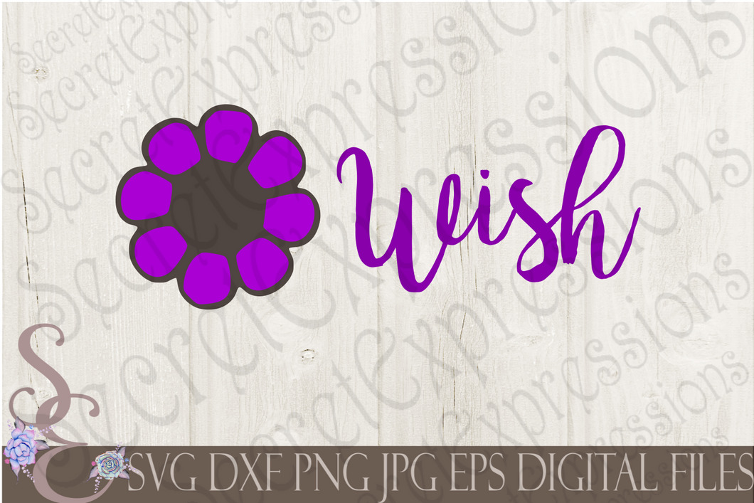 Wish Svg, Digital File, SVG, DXF, EPS, Png, Jpg, Cricut, Silhouette, Print File