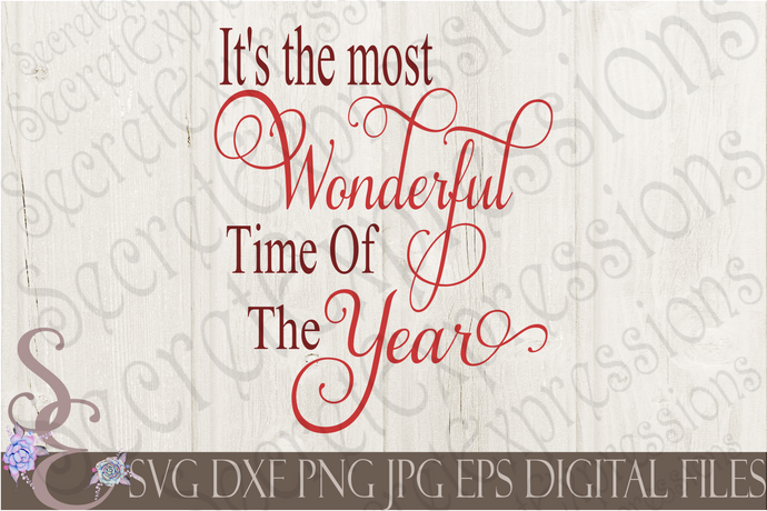 It's The Most Wonderful Time Of The Year Svg, Christmas Digital File, SVG, DXF, EPS, Png, Jpg, Cricut, Silhouette, Print File