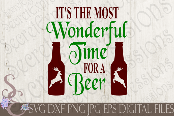 Most Wonderful Time for a Beer Svg, Christmas Digital File, SVG, DXF, EPS, Png, Jpg, Cricut, Silhouette, Print File